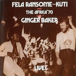 Fela With Ginger Baker Live!