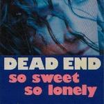 So Sweet So Lonely