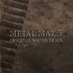 METAL MAX 3 ORIGINAL SOUND TRACK