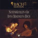 Bach: Notenbüchlein für Anna Magdalena Bach(Bach Edition (Complete Works), Vol. I: Orchestral Works & Chamber Music, CD22)