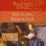 Bach: Suites, Fantasias, Preludes & Fugues(Bach Edition (Complete Works), Vol. II: Keyboard Works, CD22)
