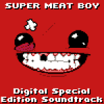 Super Meat Boy! (Digital Special Edition Soundtrack)(超级肉男孩)