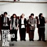 This Is Who We Are