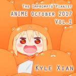 2017十月动漫新番歌曲合集Vol.1