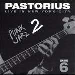 Live in New York City, Vol. 6: Punk Jazz 2