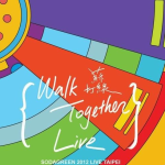 Walk Together Live台北小巨蛋演唱会