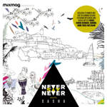 Mixmag Presents: Never Say Never