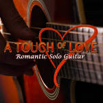 A Touch of Love: Romantic Solo Guitar