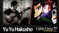 Yu Yu Hakusho on 原声吉他 by GuitarGamer (Fabio Lima)