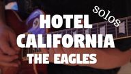 The Eagles "Hotel California" Solos by Fabio Lima