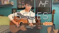 Issues - Julia Michaels - 翻弹 (指弹吉他)