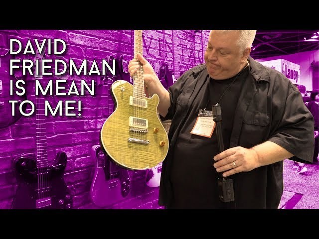 david friedman is mean to me - also some new products.