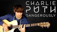 Dangerously - Charlie Puth [指弹吉他 翻弹 by Eddie van der Meer]