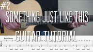 The Chainsmokers & Coldplay - Something Just Like This - 指弹 吉他教学 (lesson)Part 2