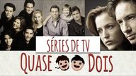 QUASE DOIS #2 - TV SERIES